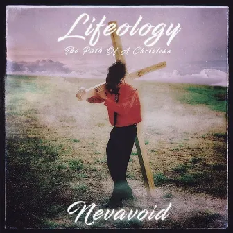 Lifeology by Nevavoid