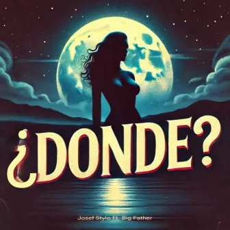 ¿Donde? by Josef Stylo