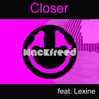 Closer EP by Hackfreed