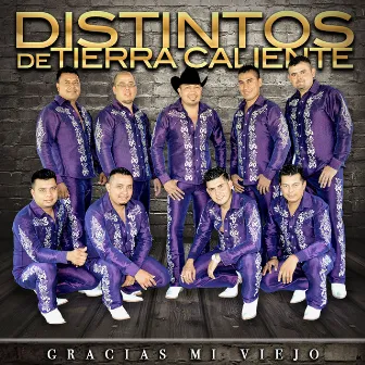 Gracias Mi Viejo by Distintos De Tierra Caliente