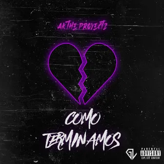 Como Terminamos by Ak The Proyectz