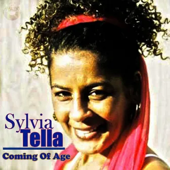 Coming of Age by Sylvia Tella