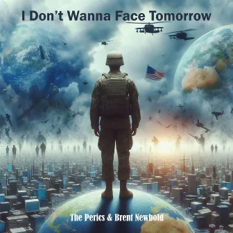 I Don't Wanna Face Tomorrow by The Perics