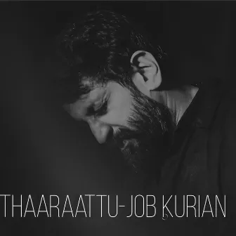 Thaaraattu (Live) by Job Kurian