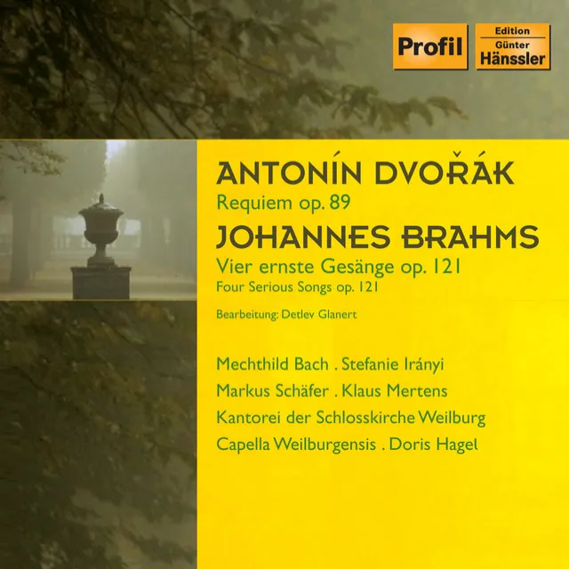 Dvorak: Requiem - Brahms: 4 Ernste Gesange