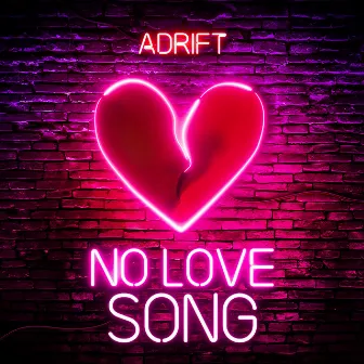 No Love Song by Adrift