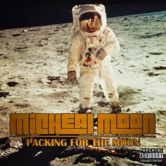 Packing for the Moon by Micheal Moon