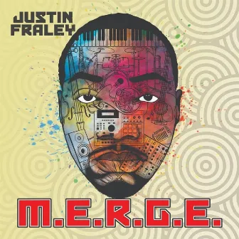 M. E. R. G. E. by Justin Fraley