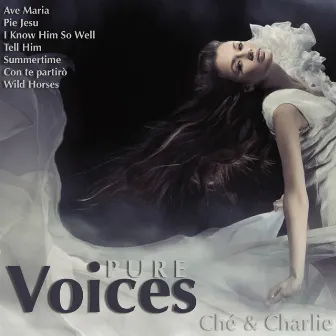 Pure Voices by Ché & Charlie