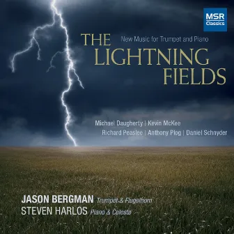 The Lightning Fields - New Music for Trumpet and Piano by Steven Harlos