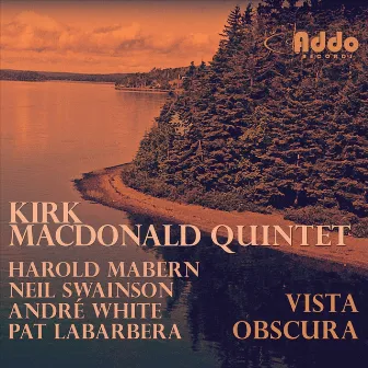 Vista Obscura by Kirk MacDonald Quintet