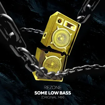 Some Low Bass by Rezone