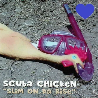 Slim on da Rise by Scuba Chicken