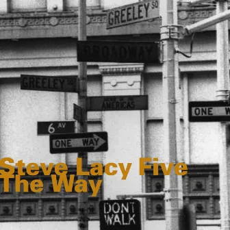 The Way by Steve Lacy Five