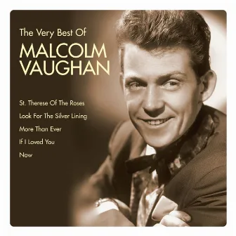 The Very Best Of Malcolm Vaughan by Malcolm Vaughan