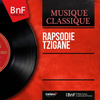 Rapsodie tzigane (Mono Version) by 