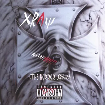 aaaahhhh!!!! (The Horror Show) by Xray