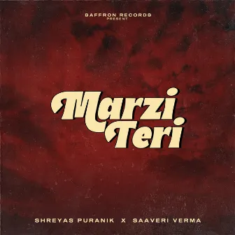 Marzi Teri by Saaveri Verma