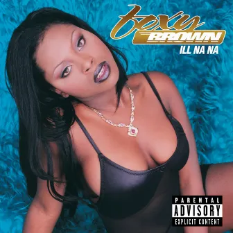 Ill Na Na by Foxy Brown