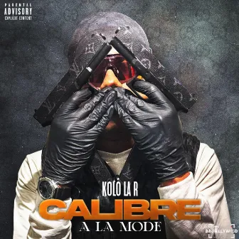 Calibre à la mode by KOLO LA R