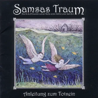 Anleitung zum Totsein by Samsas Traum