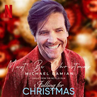 Must Be Christmas (Original Motion Picture Soundtrack) by Michael Damian