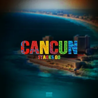 Cancun by Stacks Go