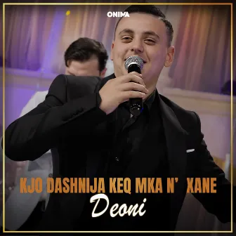 Kjo dashnija keq mka n'xane by Deoni