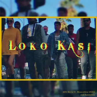 Loko Kasi by 685 Metal