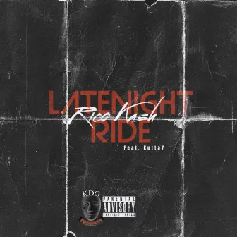 Latenight Ride by Rico Kash