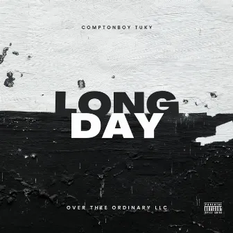 Long Day by ComptonBoy Tuky