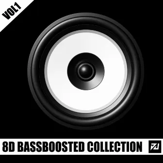 8D BASSBOOSTED COLLECTION, Vol. 1 by PedroDJDaddy