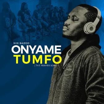 Onyame Tumfo (The Prayer Song) by Siisi Baidoo