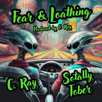 Fear & Loathing by Sotally Tober