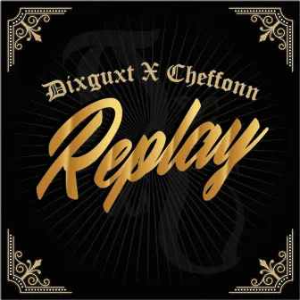 Replay by Dixguxt