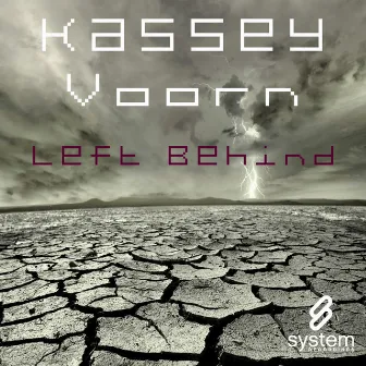 Left Behind by Kassey Voorn