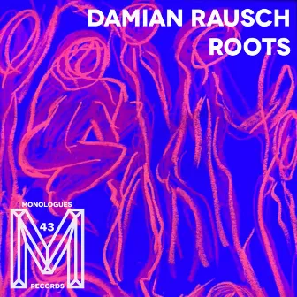 Roots EP by Damian Rausch