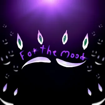 For the Mood by klipped