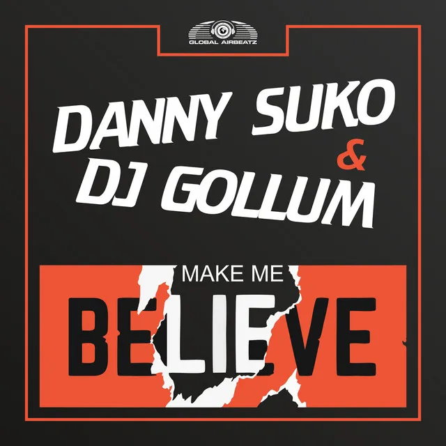 Make Me Believe - DJ MNS vs. Harlie & Charper Remix