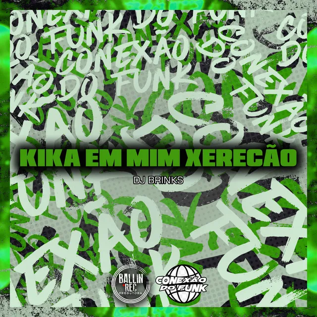 Kika em Mim Xerecão (feat. MC FEFE SP)