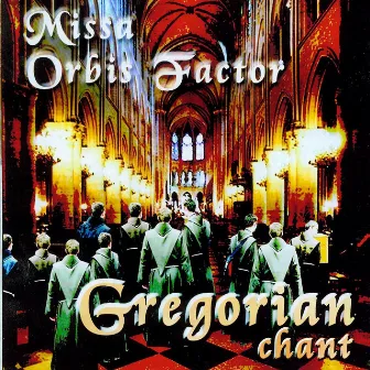 Missa Orbis Factor by Gregorian Chant