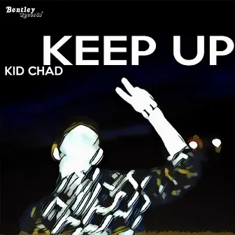 Keep Up by Unknown Artist