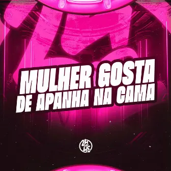 Mulher Gosta de Apanhar na Cama by Dj rosente