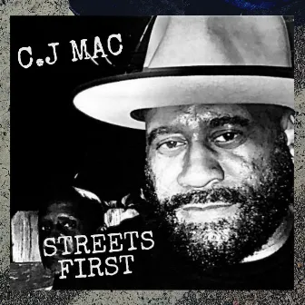 Streets First by CJ Mac