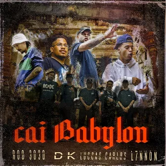 Cai Babylon by Favela Cria