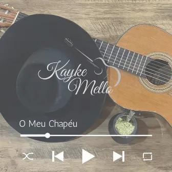 O Meu Chapéu by Kayke Mello