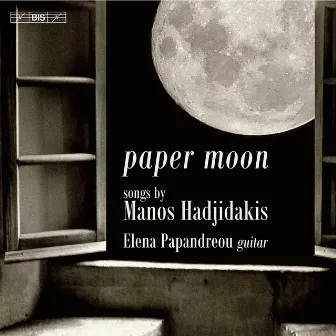 Paper Moon: Songs by Hadjidakis by Elena Papandreou