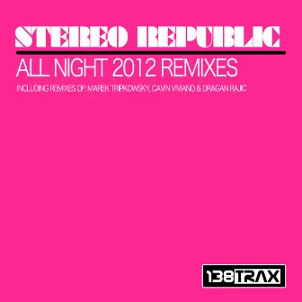 Long Night 2012 Remixes by Stereo Republic