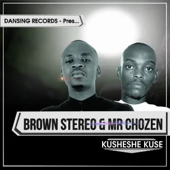 Kusheshe Kuse by mr chozen