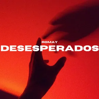 Desesperados by Romay